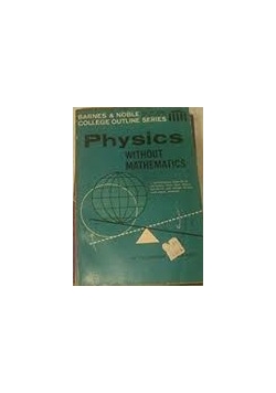 Physics Without Mathematics