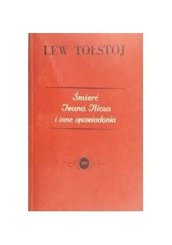 Śmierć Iwana Ilicza i inne opowiadania