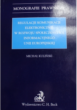 Regulacje komunikacji elektronicznej w rozwoju społeczeństwa
