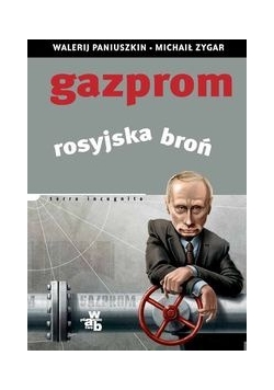 Gazprom Rosyjska broń
