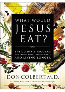 What would Jesus eat?