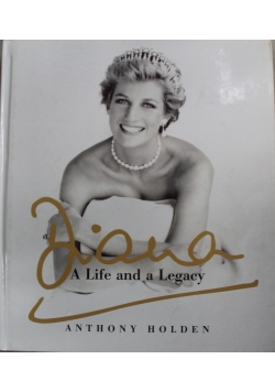 Diana A Life and a Legacy