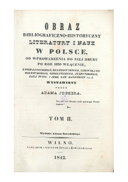 Obraz Bibliograficzno-Historyczny Literatury i nauk w Polsce ,1842r.