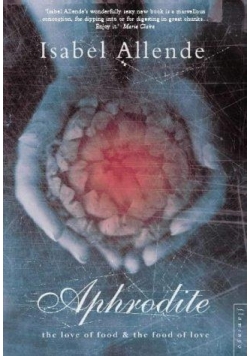 Aphrodite The Love of Food and the Food of Love