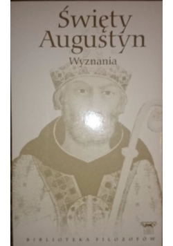 Święty Augustyn - wyznania