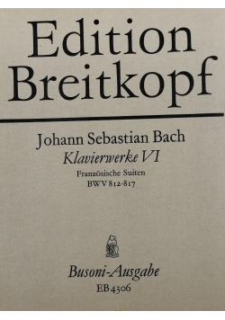 Johann Sebastian Bach Klavierwerke VI