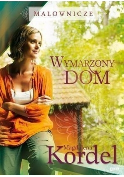 Malownicze. Wymarzony dom