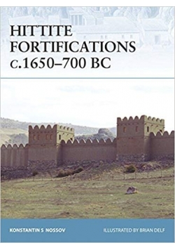 Hittite Fortifications c 1650 700 BC
