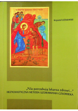 Nie potrzebują lekarza zdrowi
