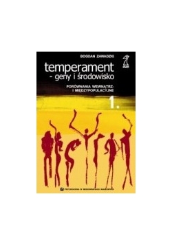 Temperament - Geny i środowisko Porównania wewnątrz i  międzypopulacyjne