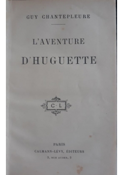 Láventure D'Huguette, 1920 r.