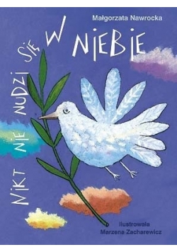 Nikt nie nudzi się w Niebie