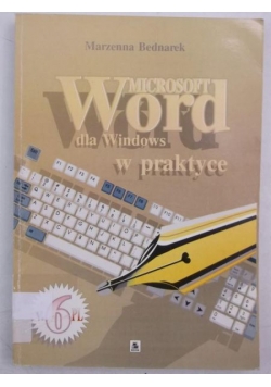 Microsoft Word dla Windows w praktyce
