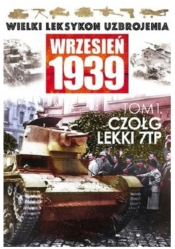 Wielki leksykon uzbrojenia, wrzesień 1939, Tom I