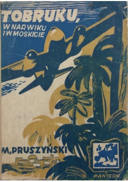 Tobruku w narwiku i w moskicie,1948r.