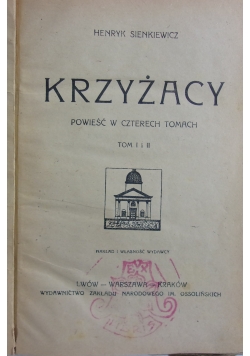 Krzyżacy tom I i II, ok.1931 r.
