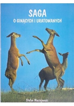 Saga o ginących i uratowanych