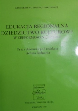 Edukacja regionalna Dziedzictwo kulturowe w regionie