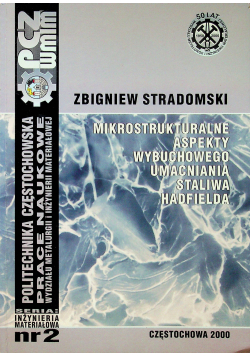 Mikrostrukturalne aspekty wybuchowego umacniania staliwa hadfielda