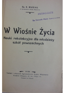 W wiośnie życia, 1936r.