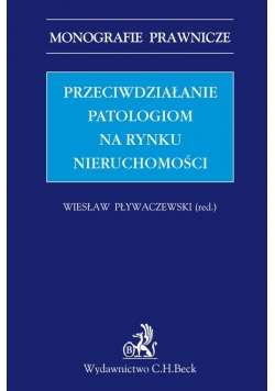 Przeciwdziałanie patologiom na rynku nieruchomości