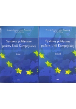 Systemy polityczne Państw Unii Europejskiej Tom I i II