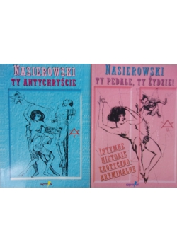 Nasierowski Ty Antychryście/ Nasierowski Ty Pedale, Ty Żydzie