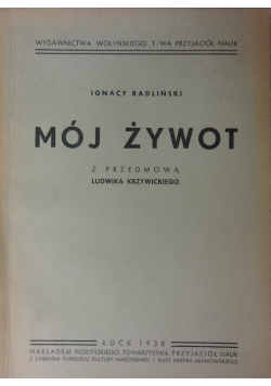 Mój żywot, 1938r.