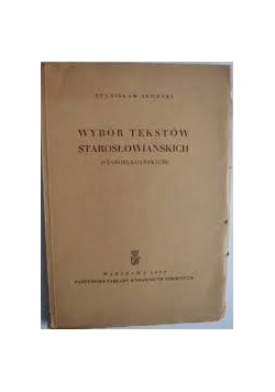 Wybór tekstów starosłowiańskich (starobułgarskich)