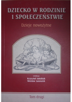 Dziecko w rodzinie i społeczeństwie, Tom II