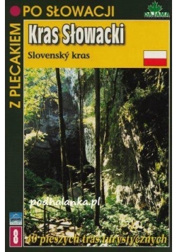 Kras Słowacki. Z plecakiem po Słowacji
