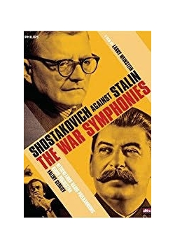 Shostakovich Against Stalin the war Symhonies. DVD