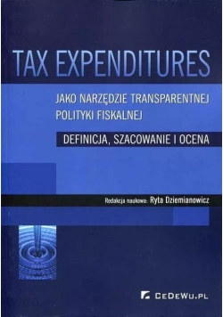 Tax expenditures jako narzędzie transparentnej polityki fiskalnej