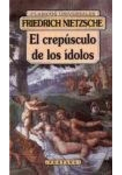 El Crepusculo de los Idolos