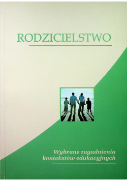 Rodzicielstwo Wybrane zagadnienia