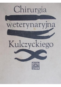 Chirurgia weterynaryjna Kulczyckiego