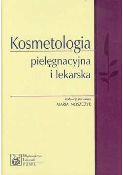 Kosmetologia pielęgnacyjna i lekarska