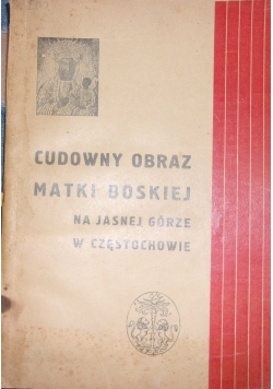 Cudowny obraz Matki Boskiej na Jasnej Górze w Częstochowie, 1948 r.