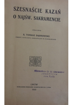 Szesnaście kazań o Najśw.Sakramencie, 1910 r.