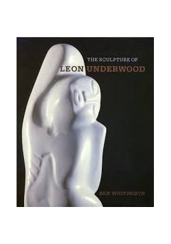The sculpture of Leon Underwood