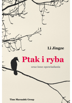 Ptak i ryba oraz inne opowiadania