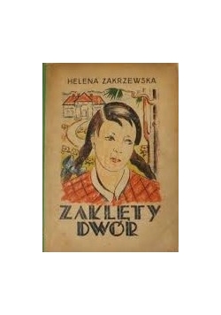 Zaklęty dwór, 1943 r.