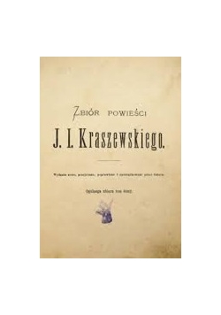 Zbiór powieści J. I. Kraszewskiego, 1873 r.