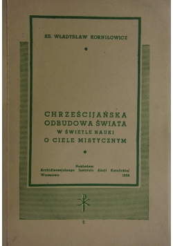Chrześcijańska odbudowa świata, 1938r.