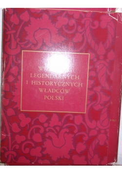 Wizerunki legendarnych i historycznych władców Polski