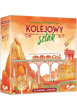 Kolejowy szlak Płomienna czerwień