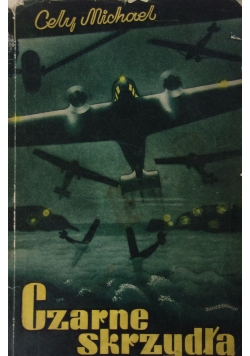 Czarne skrzydła, 1937 r.