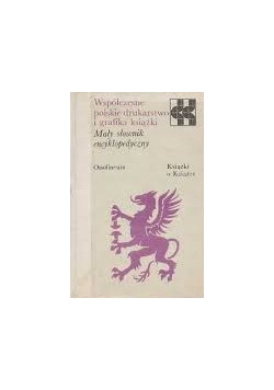 Współczesne polskie drukarstwo i grafika książki