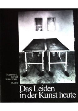 Das leiden in der kunst heute