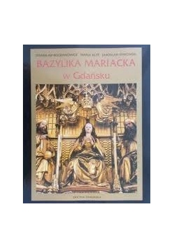 BAZYLIKA MARIACKA  w Gdańsku